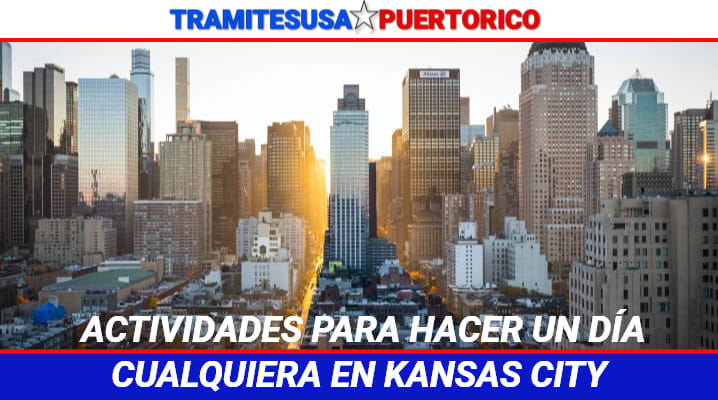Actividades para hacer un día cualquiera en Kansas City