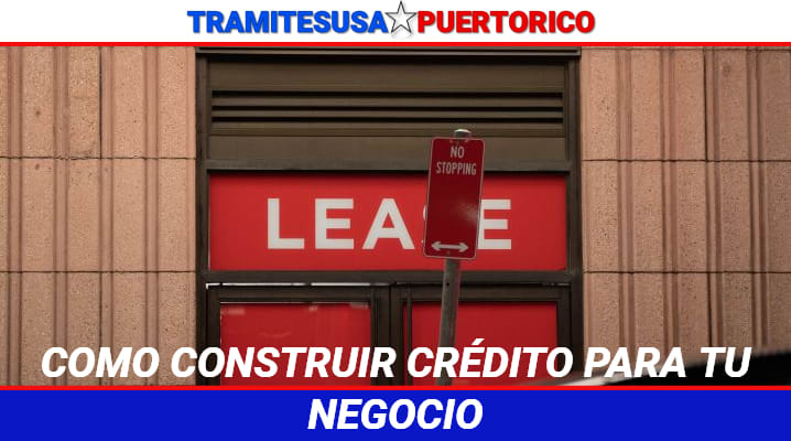 Como construir crédito para tu negocio